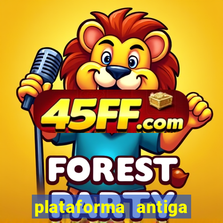 plataforma antiga do tigre